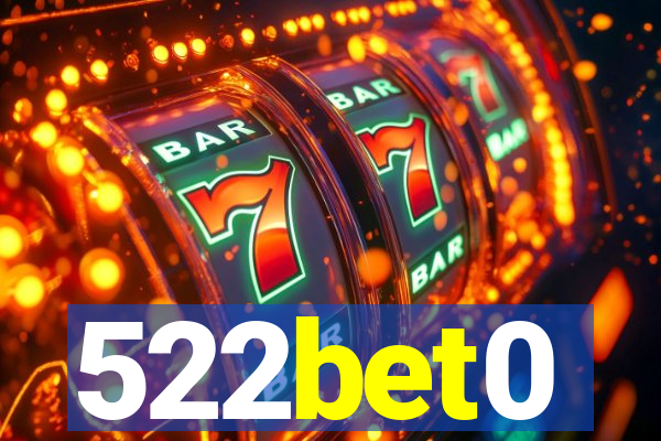 522bet0