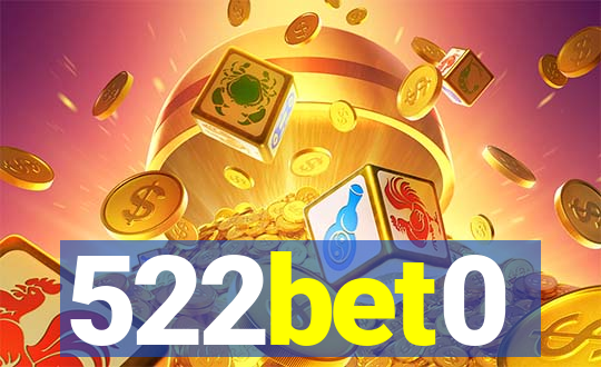 522bet0