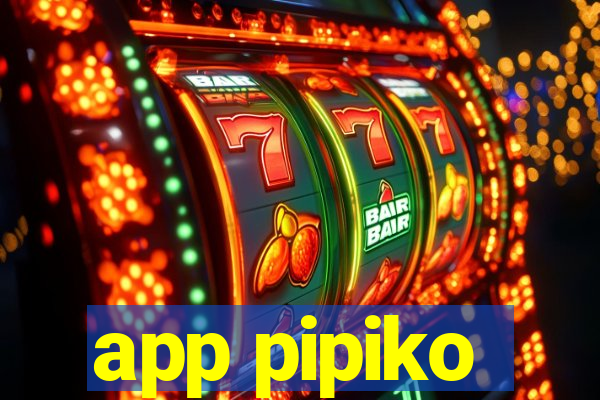 app pipiko