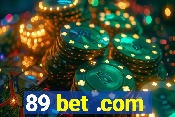 89 bet .com