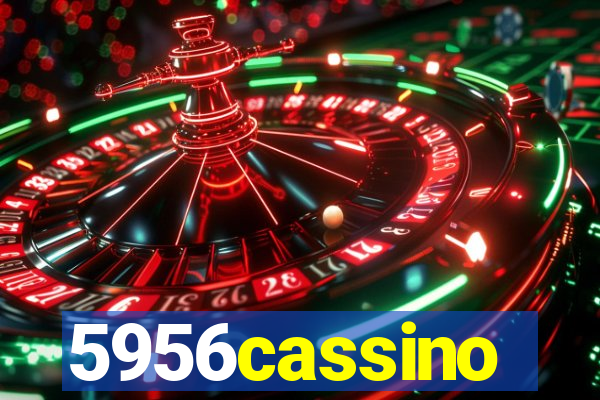 5956cassino