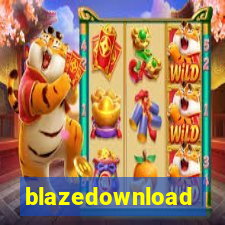 blazedownload