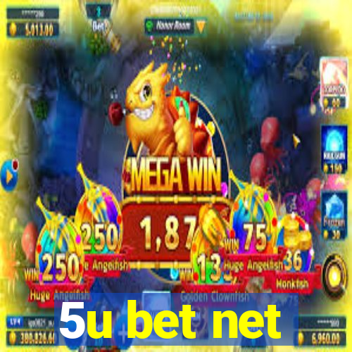 5u bet net