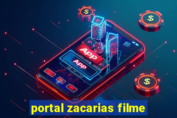 portal zacarias filme