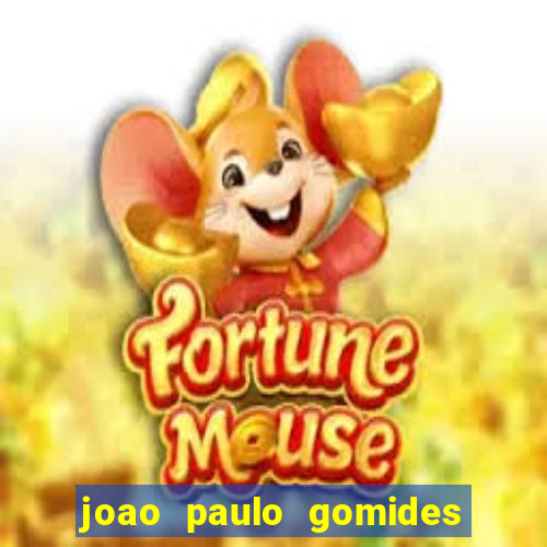 joao paulo gomides dos santos