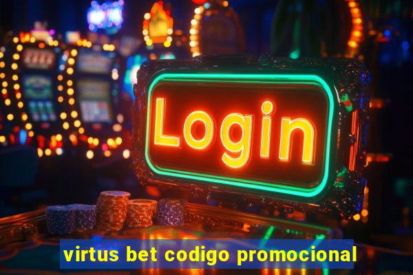 virtus bet codigo promocional