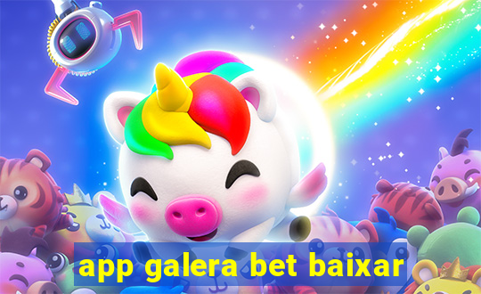 app galera bet baixar