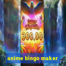 anime bingo maker