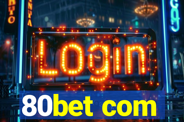 80bet com