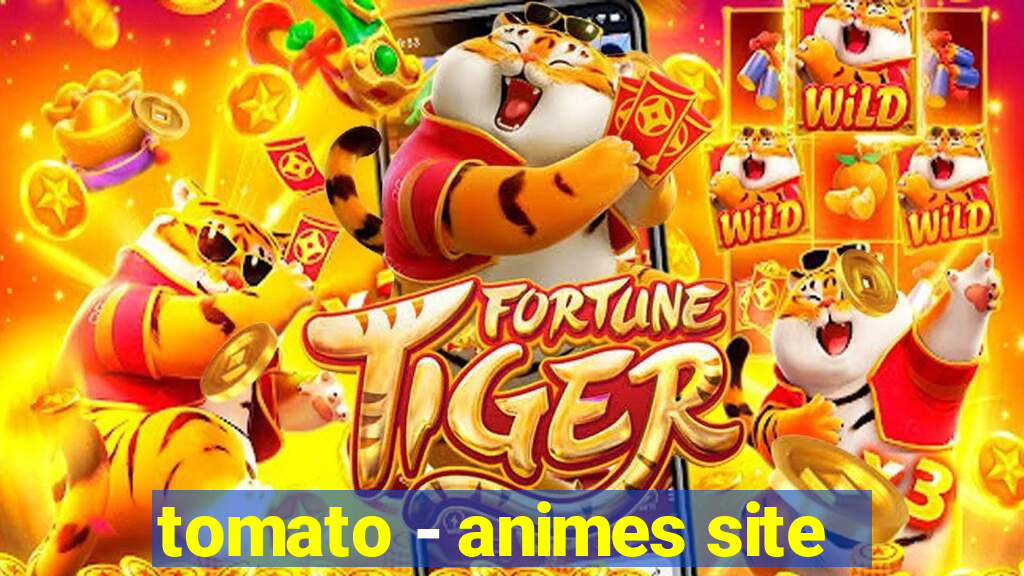 tomato - animes site