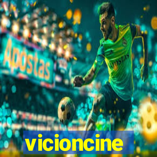 vicioncine