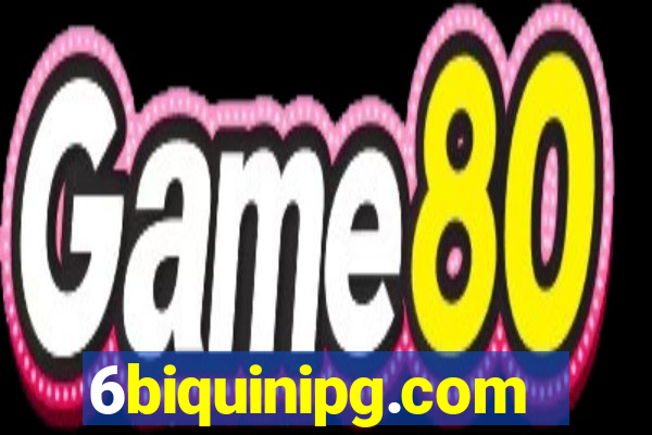 6biquinipg.com