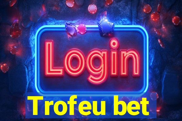 Trofeu bet