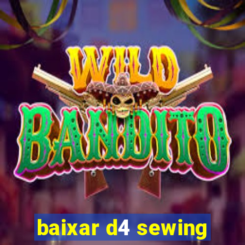 baixar d4 sewing