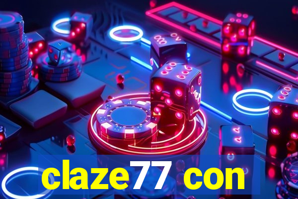 claze77 con