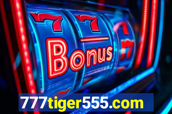 777tiger555.com