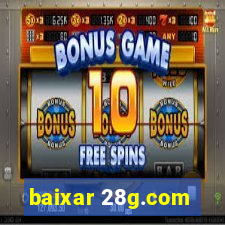 baixar 28g.com