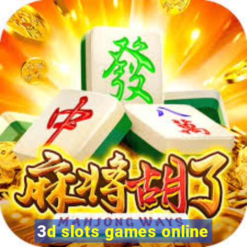 3d slots games online