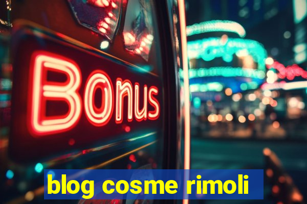 blog cosme rimoli