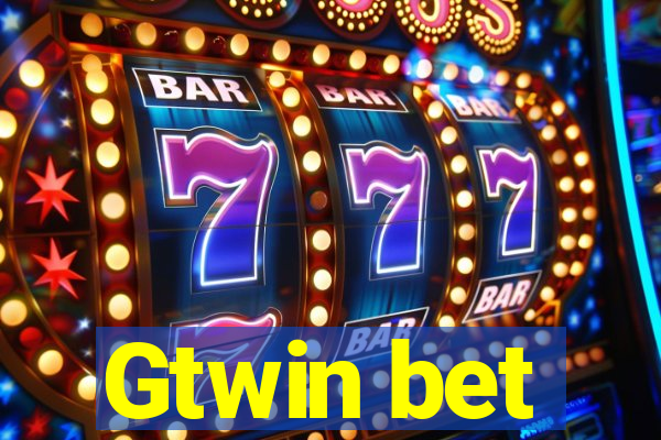 Gtwin bet