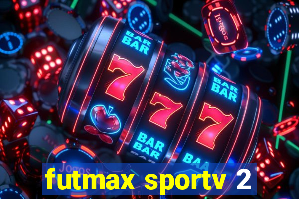 futmax sportv 2