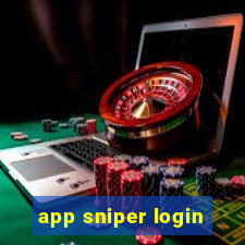 app sniper login