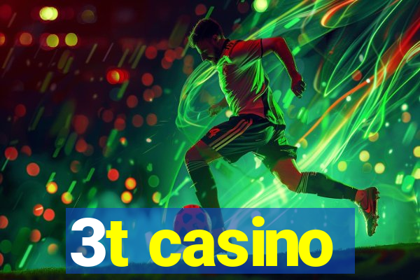 3t casino