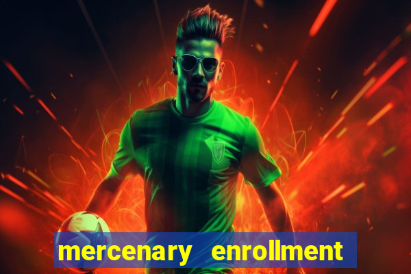 mercenary enrollment pt br