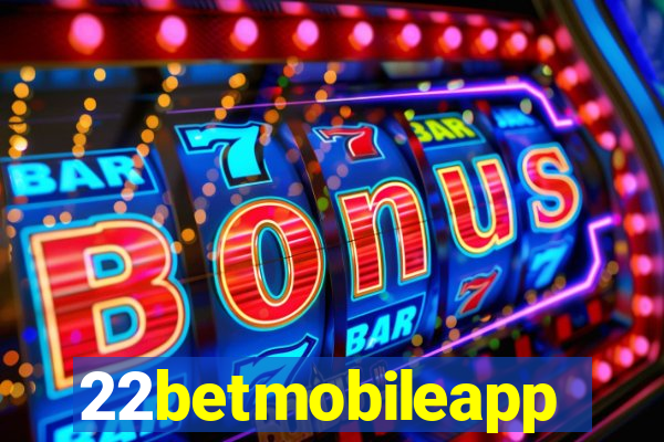 22betmobileapp