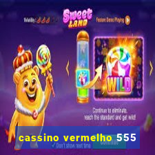 cassino vermelho 555