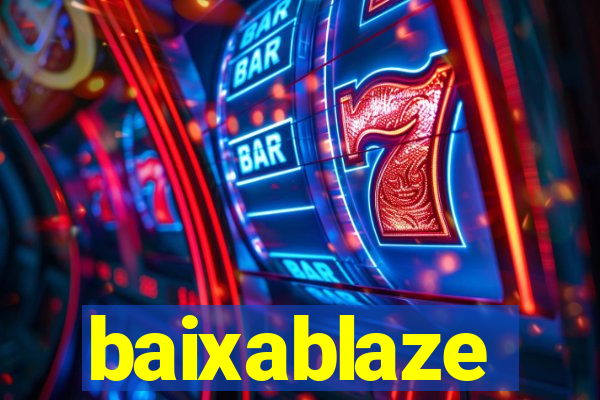 baixablaze