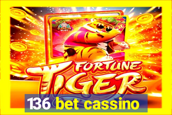 136 bet cassino