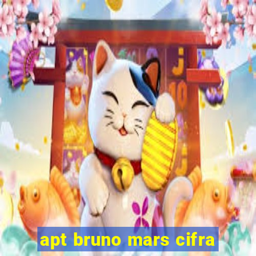 apt bruno mars cifra