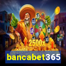 bancabet365