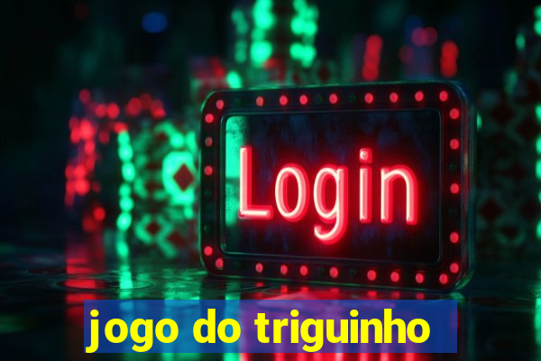 jogo do triguinho