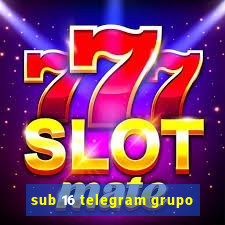 sub 16 telegram grupo