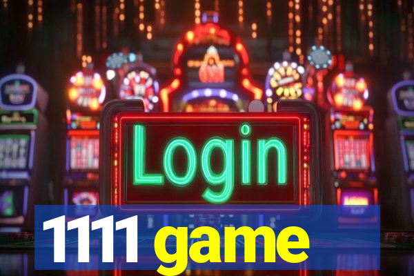 1111 game