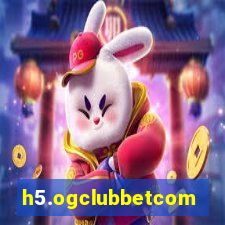 h5.ogclubbetcom