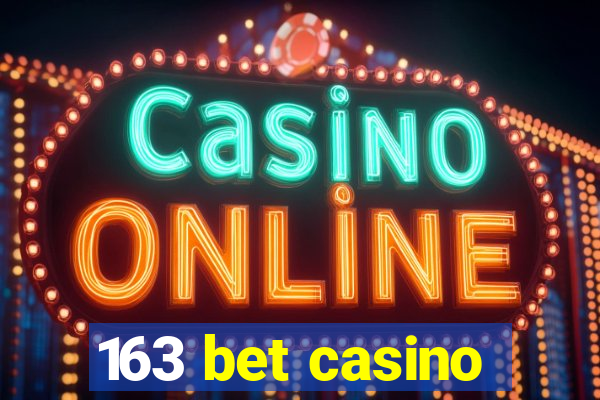 163 bet casino