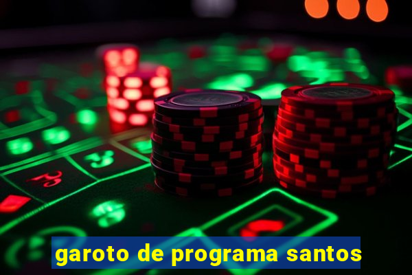 garoto de programa santos