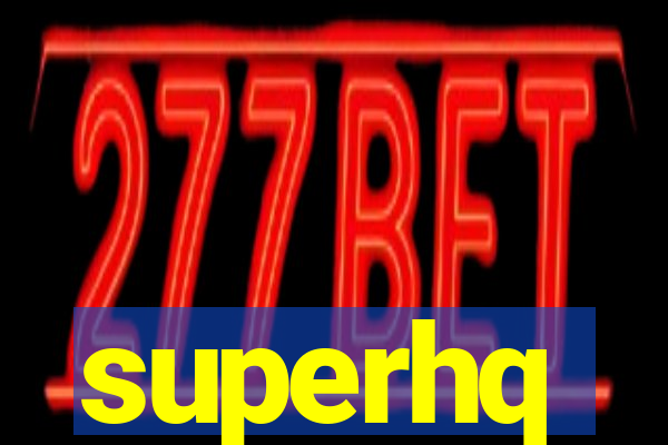 superhq