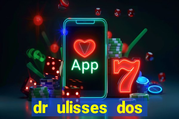 dr ulisses dos santos ortopedista