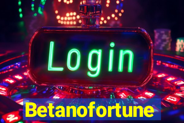 Betanofortune