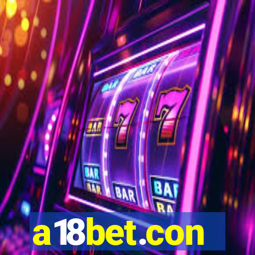 a18bet.con