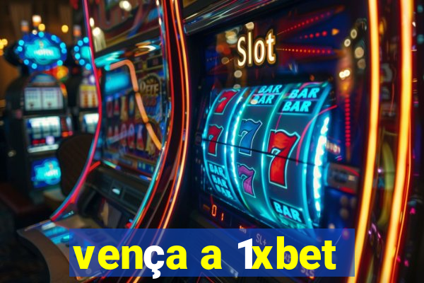 vença a 1xbet