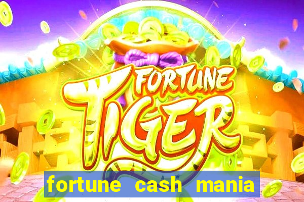 fortune cash mania demo grátis