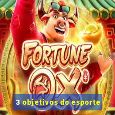 3 objetivos do esporte