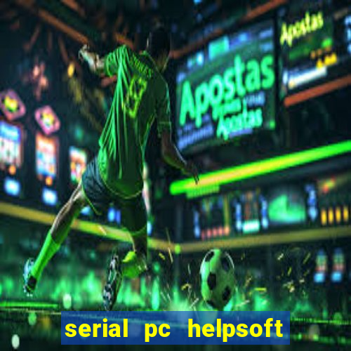 serial pc helpsoft driver updater