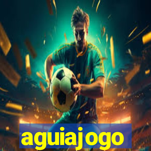 aguiajogo