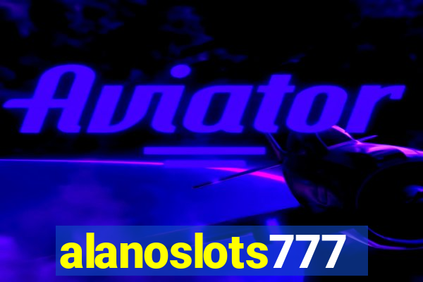 alanoslots777